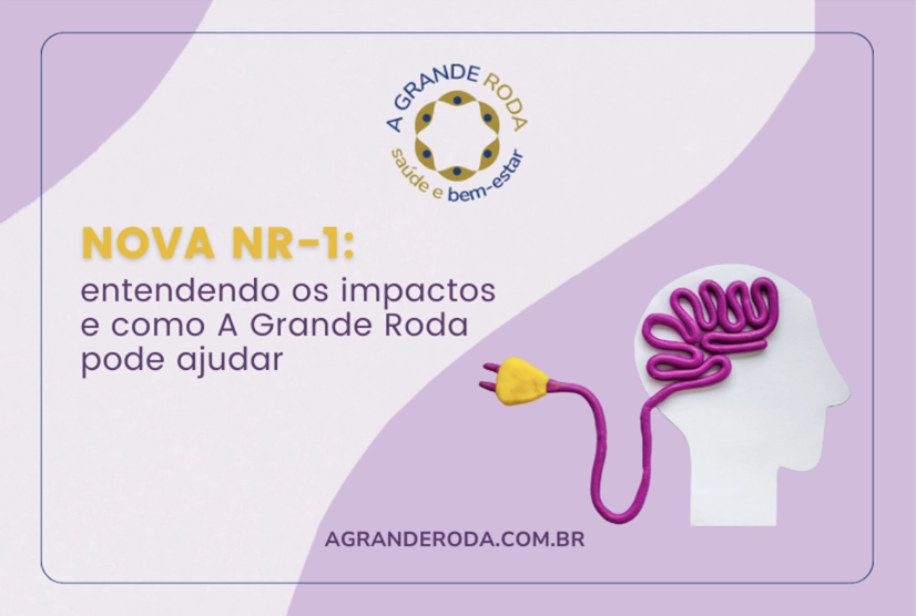 A Nova NR-1 passou por atualização significativa em 2024 e agora conta com um foco especial nos riscos psicossociais. Leia na A Grande Roda!